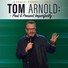 Tom Arnold