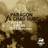 DTR, Paragon, Chad Dubz