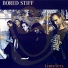 Bored Stiff