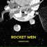 Rocket Men