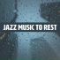 Jazz for A Rainy Day