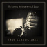 True Classic Jazz