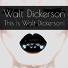 Walt Dickerson