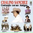 Chalino Sanchez feat. Los Amables Del Norte