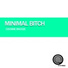 Minimal Bitch