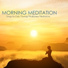 Morning Meditation Music Academy