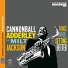 Cannonball Adderley, Milt Jackson