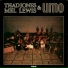 Thad Jones, Mel Lewis, UMO
