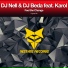 DJ Nell, DJ Beda feat. Karol Diac