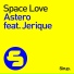 Astero feat. Jerique feat. Jerique