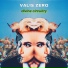 Valis Zero