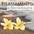 Musica Rilassante & Benessere