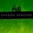 Chasing Shadows