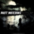 Matt Watering