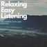Relaxing Easy Listening