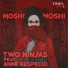 Two Ninjas feat. Anne Respecio