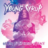 Young Syrup