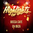 Bossa Cafe en Ibiza