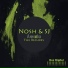 Nosh & SJ, Noisy Plague