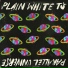 Plain White T's