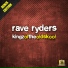 Rave Ryders