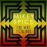 MIKY SPICE