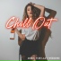 Chill Out 2017, Ibiza 2017