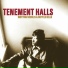 Tenement Halls