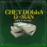 Chey Dolla, D-Man