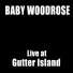 Baby Woodrose