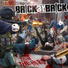 Brick By Brick