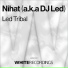 Nihat a.k.a DJ Led