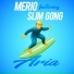 Merio feat. Slim Gong