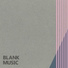 Blank Music