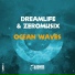 DreamLife, ZeroMusiX