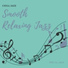 Smooth Relaxing Jazz