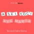 A Sei Voci, Bernard Fabre-Garrus