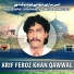 Arif Feroz Khan Qawwal