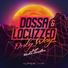 Dossa & Locuzzed ft Tasha Baxter