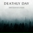 Deathly Day