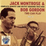 Jack Montrose and Bob Gordon