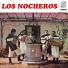 Los Nocheros Uruguay