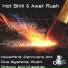 HOT SHIT! & RUSH, Awst
