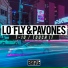 LO'FLY, PAVONES