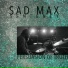 Sad Max Senteney