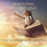 Musica Para Estudiar -jazz