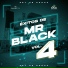 Rey de Rocha, Mr Black El Presidente