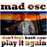 Mad Osc, Mad Hugs, Oscify