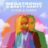 Megatronic X Brett Hartt