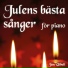 Julens bästa sånger för piano feat. Jan Utbult